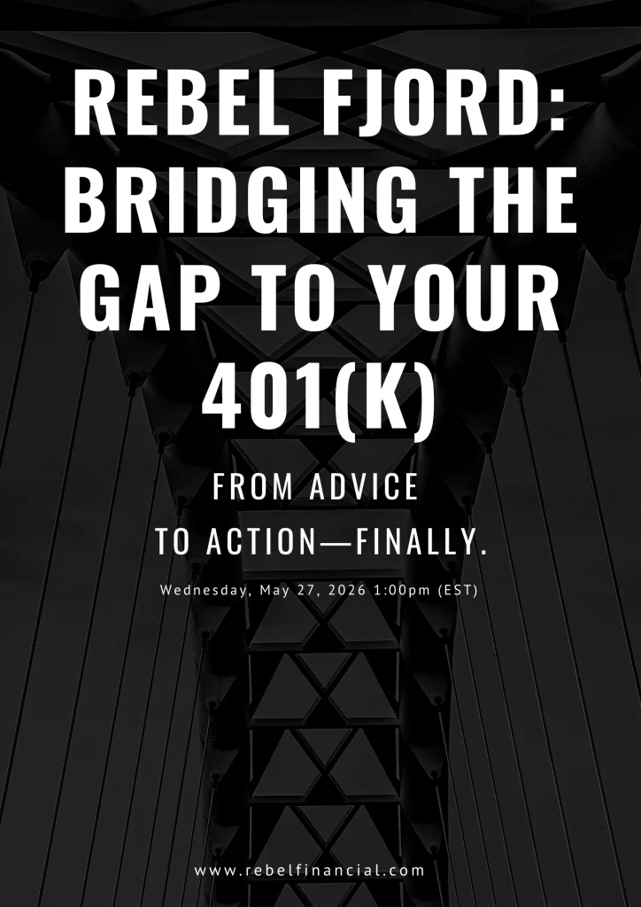 Rebel Fjord: Bridging the Gap to Your 401(k)
