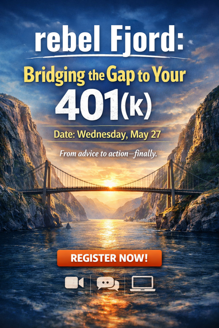 Rebel Fjord: Bridging the Gap to Your 401(k)